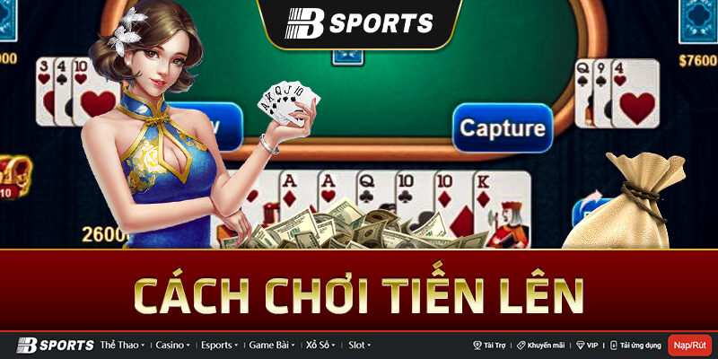 Hướng dẫn chơi game bài tiến lên miễn phí tại Bsports Hướng dẫn chơi game bài tiến lên miễn phí tại Bsports