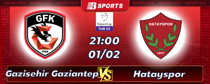 Soi kèo bóng đá Gazisehir Gaziantep vs Hatayspor vào lúc 21h00 ngày 1/02/2023 Soi kèo bóng đá Gazisehir Gaziantep vs Hatayspor vào lúc 21h00 ngày 1/02/2023