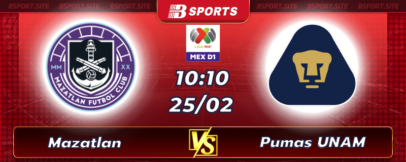 Soi kèo tỷ số Mazatlan vs Pumas UNAM vào lúc 10h10 ngày 25/02/2023 Soi kèo tỷ số Mazatlan vs Pumas UNAM vào lúc 10h10 ngày 25/02/2023