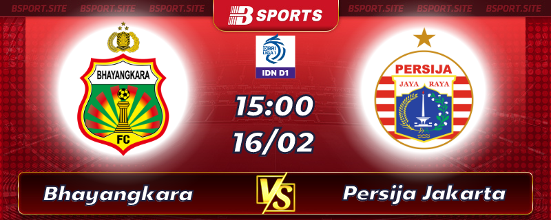 Soi kèo tỷ số Bhayangkara vs Persija Jakarta vào lúc 15h00 ngày 16/02/2023 Soi kèo tỷ số Bhayangkara vs Persija Jakarta vào lúc 15h00 ngày 16/02/2023