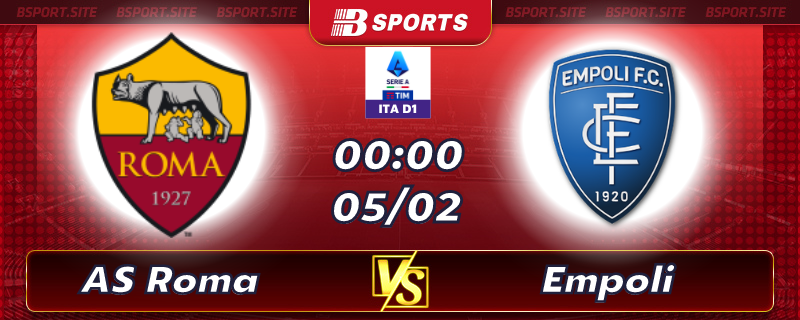 Soi kèo tỷ số AS Roma vs Empoli vào lúc 0h00 ngày 5/02/2023 Soi kèo tỷ số AS Roma vs Empoli vào lúc 0h00 ngày 5/02/2023