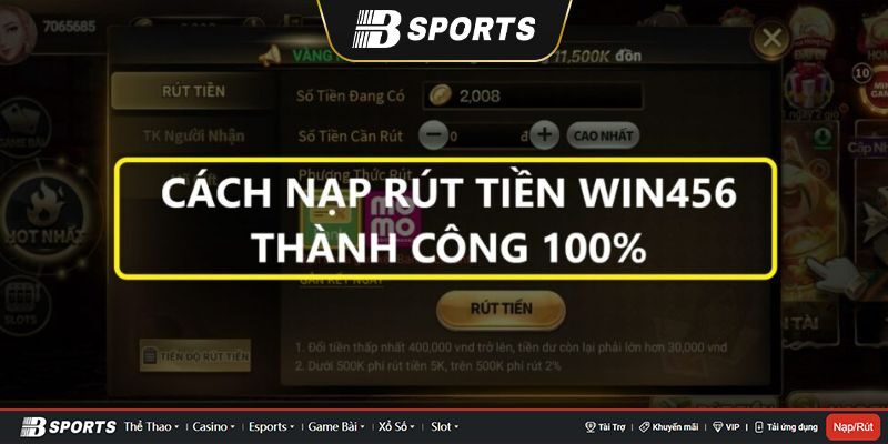 Hướng dẫn nạp tiền Win456 Hướng dẫn nạp tiền Win456