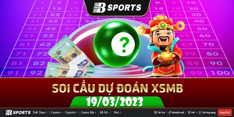 Soi cầu xsmb ngày 19/03/2023 hoàn toàn miễn phí 100% Soi cầu xsmb ngày 19/03/2023 hoàn toàn miễn phí 100%