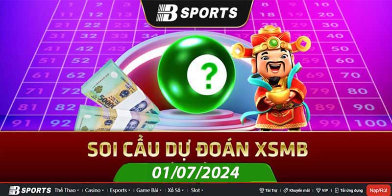 Soi cầu XSMB 01/07/2024 thứ 2 cùng chuyên gia Bsports Soi cầu XSMB 01/07/2024 thứ 2 cùng chuyên gia Bsports